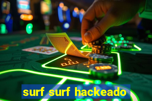 surf surf hackeado